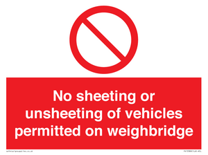 No sheeting or unsheeting of vehicles permitted on weighbridge